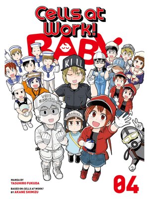 cover image of Cells at Work: Baby！, Volume 4
